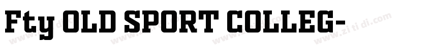 Fty OLD SPORT COLLEG字体转换 Fty OLD SPORT COLLEG字体转换